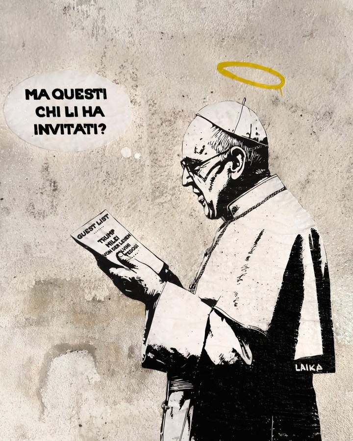 "¿Y a éstos quién los invitó?", el grafiti de una artista italiana por los líderes políticos que asistieron al funeral del Papa y que generó polémica. Foto captura redes.